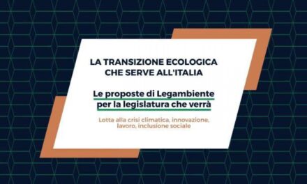 Le 100 proposte di Legambiente per la transizione ecologica che serve all’Italia