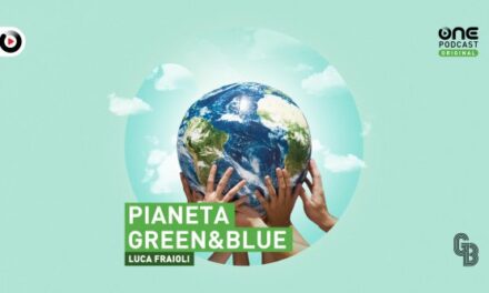 Podcast – Pianeta Green&Blue “La Giornata della Terra? Festeggiamola 365 volte all’anno”